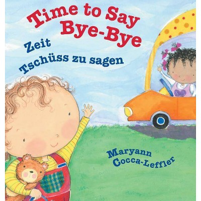 Time to Say Bye-Bye / German Edition - Large Print by  Maryann Cocca-Leffler (Hardcover)