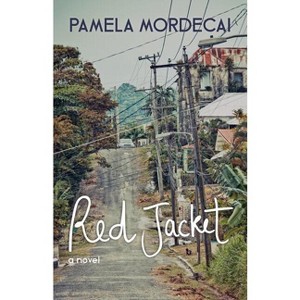 Red Jacket - by  Pamela Mordecai (Paperback) - 1 of 1