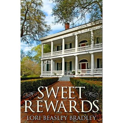 Sweet Rewards - Large Print by  Lori Beasley Bradley (Paperback)