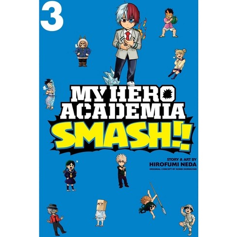 My Hero Academia: Smash!!, Vol. 3, Volume 3 - by Hirofumi Neda (Paperback)