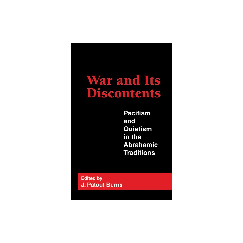 War and Its Discontents - (Garland Reference Library of the) by J Patout Burns (Hardcover)