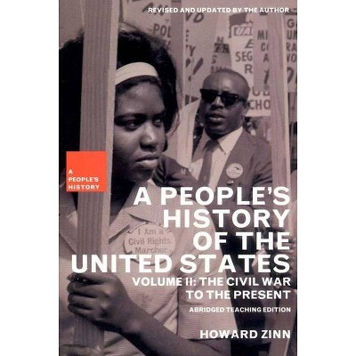 A People's History of the United States - (New Press People's History) Abridged by  Howard Zinn & Kathy Emery & Ellen Reeves (Paperback)