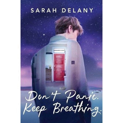 Don't Panic. Keep Breathing. - (TNT) by  Sarah Delany (Paperback)