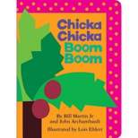 Chicka Chicka Boom Boom - by Bill Martin (Board Book)
