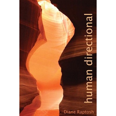Human Directional - by  Diane Raptosh (Paperback)