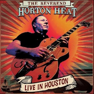 The Reverend Horton Heat - Live In Houston (CD) - 1 of 1