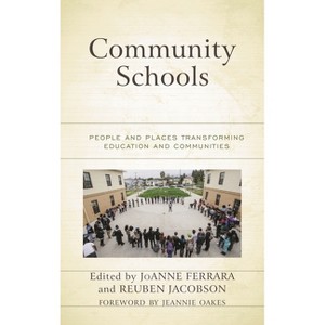 Community Schools - by  Joanne Ferrara & Reuben Jacobson (Paperback) - 1 of 1