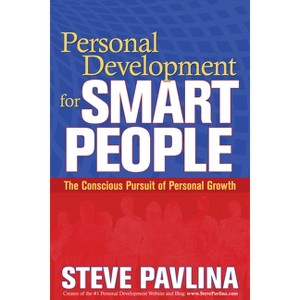 Personal Development for Smart People - by  Steve Pavlina (Paperback) - 1 of 1