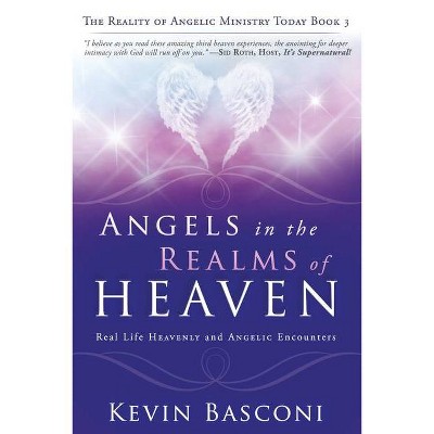 Angels in the Realms of Heaven - (Dancing with Angels) by  Kevin Basconi (Paperback)