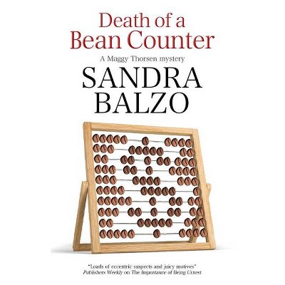 Death of a Bean Counter - (Maggy Thorsen Mystery) Large Print by  Sandra Balzo (Hardcover)