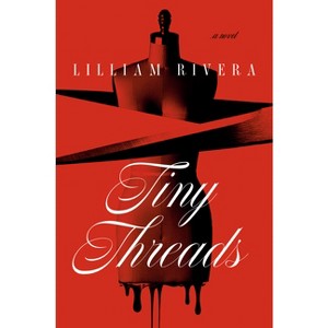 Tiny Threads - by Lilliam Rivera - 1 of 1