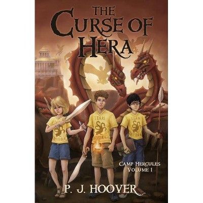 The Curse of Hera - (Camp Hercules) by  P J Hoover (Paperback)