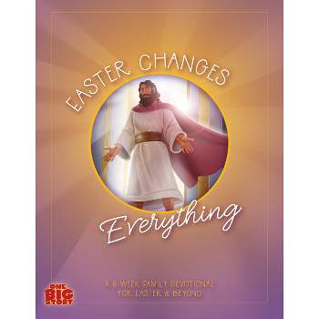 Easter Changes Everything - by  Lauren Groves (Paperback)