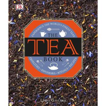 The Tea Book - by  Linda Gaylard (Hardcover)