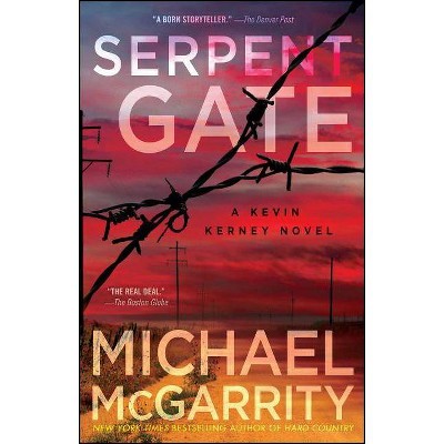 Serpent Gate - (Kevin Kerney Novels (Paperback)) by  Michael McGarrity (Paperback)