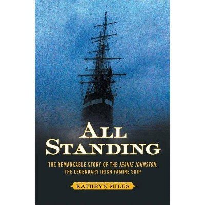 All Standing - by  Kathryn Miles (Paperback)