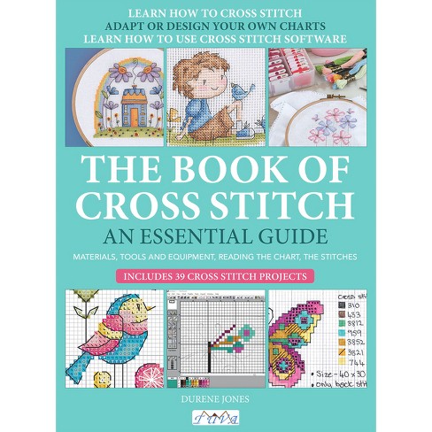 The Book of Cross Stitch - by Durene Jones (Paperback)