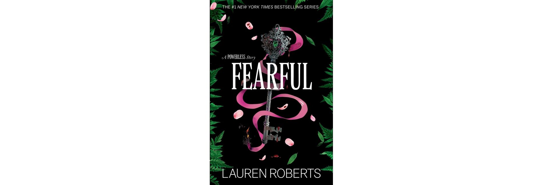 Fearful - (A Powerless Story) by Lauren Roberts (Hardcover)