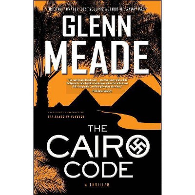 Cairo Code - by  Glenn Meade (Paperback)