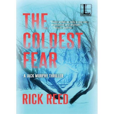 The Coldest Fear - by  Rick Reed (Paperback)