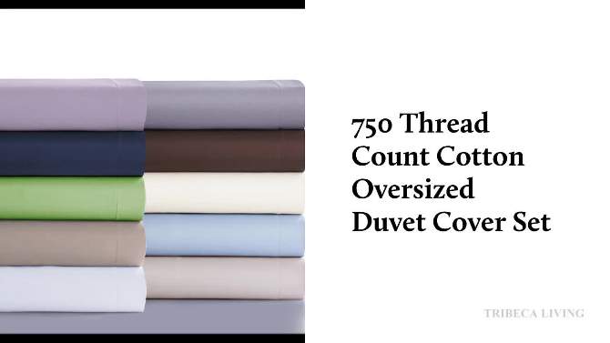 3pc 750 Thread Count Cotton Sateen Oversized Duvet Cover Set - Tribeca Living, 2 of 4, play video