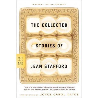 The Collected Stories of Jean Stafford - (FSG Classics) (Paperback)