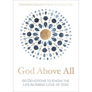 God Above All - by  Zondervan (Hardcover) - 1 of 1