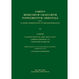 Galeni in Hippocratis de Aere Aquis Locis Commentariorum I-IV Versio Arabica - by  Gotthard Strohmaier (Hardcover) - 1 of 1