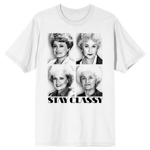 Golden Girls Stay Classy Men's White T-shirt - 1 of 1