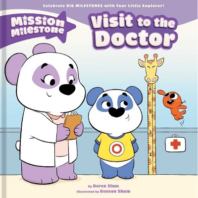Visit to the Doctor (Library Edition) - (Mission Milestone) by  Derek Shun (Hardcover)