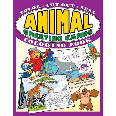 Animal Greeting Cards Coloring Book - (Greeting Card Coloring Books) by  Whalen (Paperback)