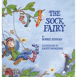 The Sock Fairy - (Best Fairy Books) by  Bobbie Hinman (Hardcover) - 1 of 1
