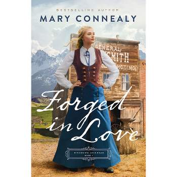 Forged in Love - (Wyoming Sunrise) by Mary Connealy