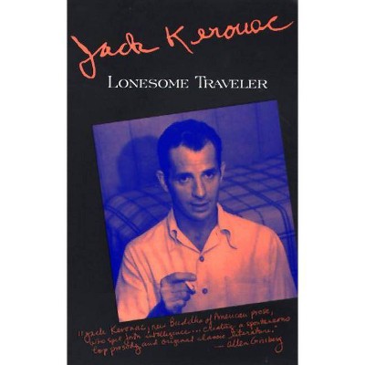 Lonesome Traveler - (Kerouac, Jack) by  Jack Kerouac (Paperback)