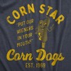 Mens Corn Star Corn Dogs T Shirt Funny Hot Dog Adult Joke Tee For Guys - Crazy Dog Men's T Shirt - image 2 of 4