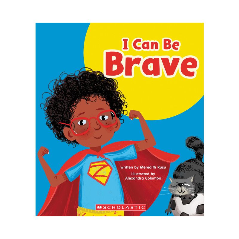 I Can Be Brave (Learn About: Your Best Self) - (Learn about) by Meredith Rusu, 1 of 2