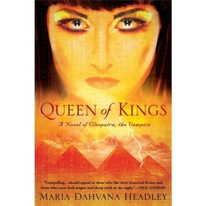 Queen of Kings - by  Maria Dahvana Headley (Paperback) - 1 of 1