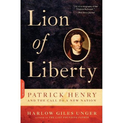 Lion of Liberty - by  Harlow Giles Unger (Paperback)