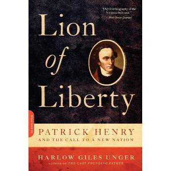 Lion of Liberty - by  Harlow Giles Unger (Paperback)