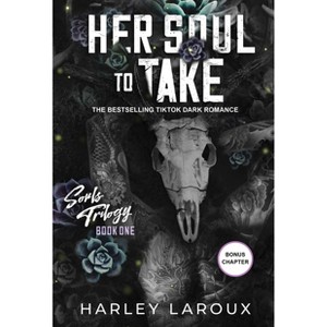 Her Soul to Take - by Harley Laroux (Paperback) - 1 of 1