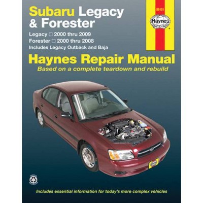 Subaru Legacy 2000 Thru 2009 & Forester 2000 Thru 2008 Haynes Repair Manual - by  Editors of Haynes Manuals (Paperback)