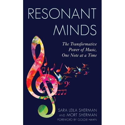 Resonant Minds - by  Sara Leila Sherman & Morton Sherman & Sara L Sherman (Paperback)