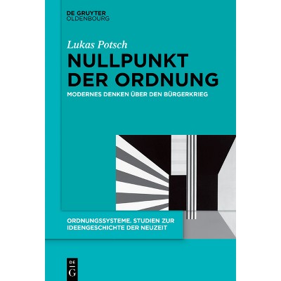 Nullpunkt Der Ordnung - (Ordnungssysteme) by  Lukas Potsch (Hardcover)