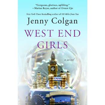West End Girls - by  Jenny Colgan (Paperback)
