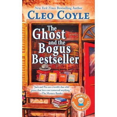 The Ghost and the Bogus Bestseller - (Haunted Bookshop Mystery) by  Cleo Coyle (Paperback)