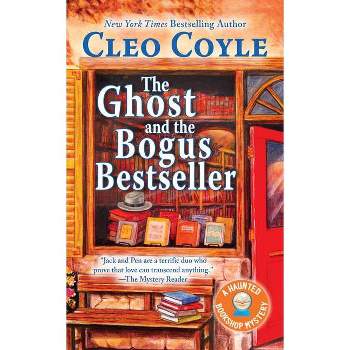 The Ghost and the Bogus Bestseller - (Haunted Bookshop Mystery) by  Cleo Coyle (Paperback)