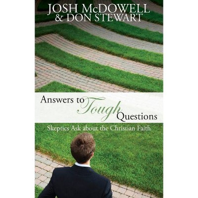 Answers to Tough Questions - by  Josh McDowell & Don Stewart (Paperback)