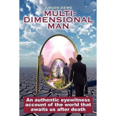 Multidimensional Man - by  Jurgen Ziewe (Paperback)