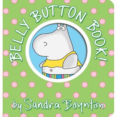 Belly Button Book Juvenile Fiction - by Sandra Boynton (Board Book)
