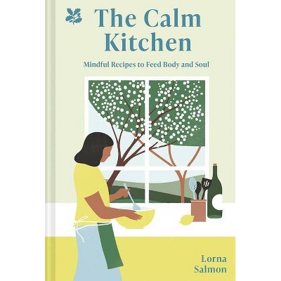 Calm Kitchen - by  Lorna Salmon (Paperback)